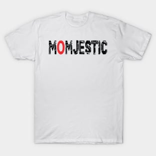 Momjestic T-Shirt